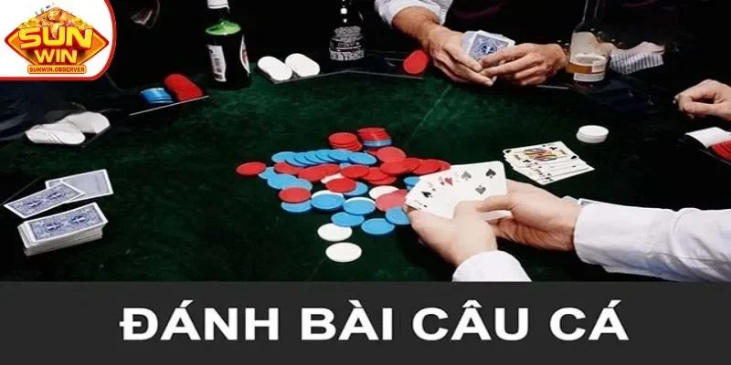 Bài câu cá tại SUNWIN là trò chơi như thế nào